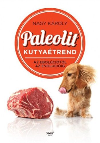 Paleolit kutyaétrend - Nagy Károly