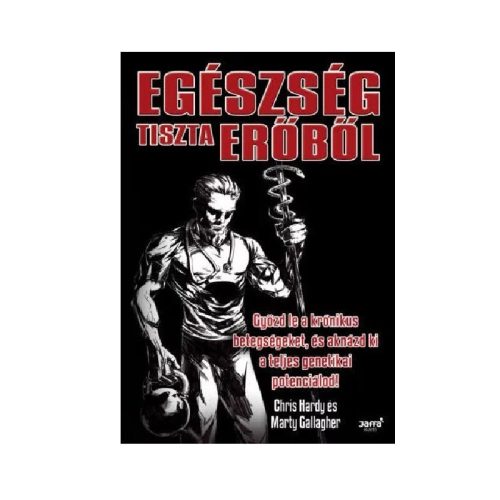 Egészség tiszta erőből Hardy - Gallagher