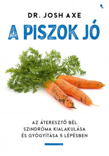 A piszok jó - Dr. Josh Axe