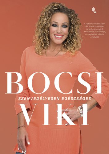 Szenvedélyesen egészséges - Bocsi Viki